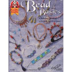 Bead Basics: Fabulous Jewelry Projects For Everyone